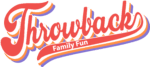 Throwback Family Fun