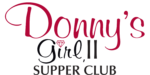 Donny’s Girl II Supper Club