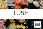 Lush Home Garden Event